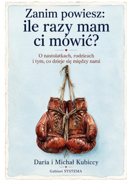 Okładka e-booka: Zanim powiesz: ile razy mam ci mówić?